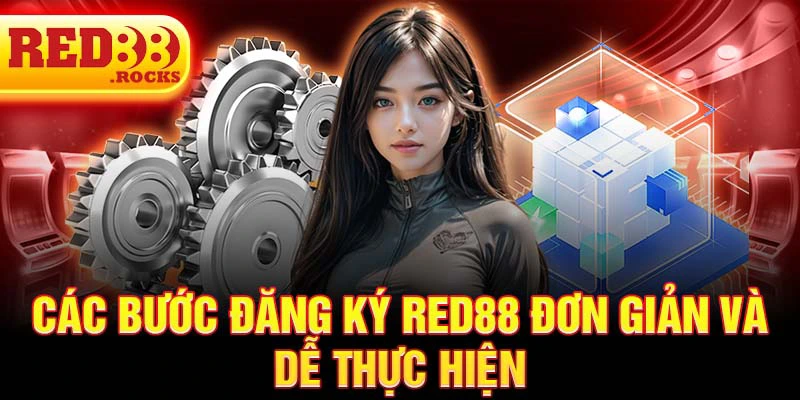 Các bước đăng ký Red88 đơn giản và dễ thực hiện