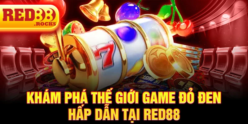 Khám phá thế giới game đỏ đen hấp dẫn tại Red88